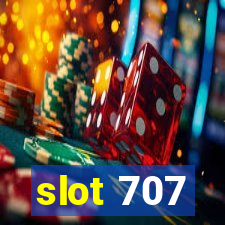 slot 707